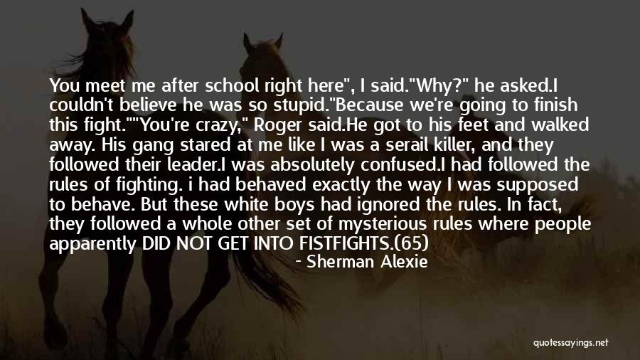 Meet Me Where Quotes By Sherman Alexie Meet Me Where Quotes By Sherman Alexie