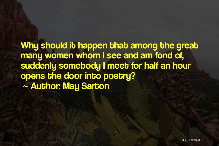 Meet My Other Half Quotes By May Sarton