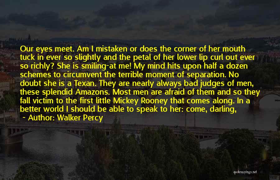 Meet My Other Half Quotes By Walker Percy