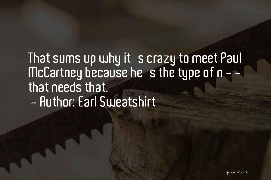 Meet Quotes By Earl Sweatshirt