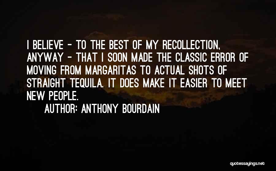 Meet Soon Quotes By Anthony Bourdain