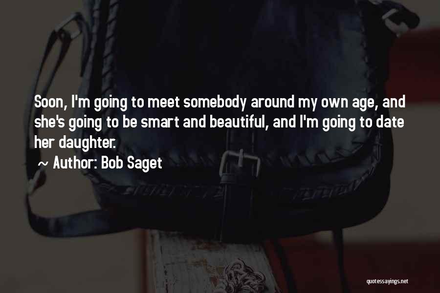 Meet Soon Quotes By Bob Saget