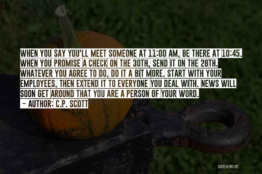 Meet Soon Quotes By C.P. Scott