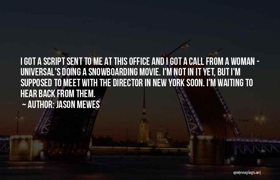 Meet Soon Quotes By Jason Mewes