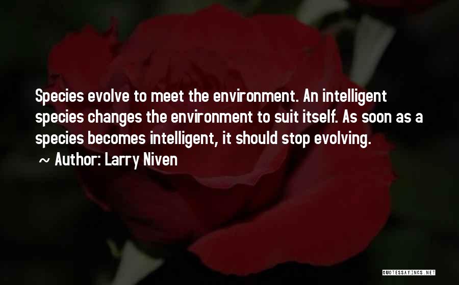 Meet Soon Quotes By Larry Niven