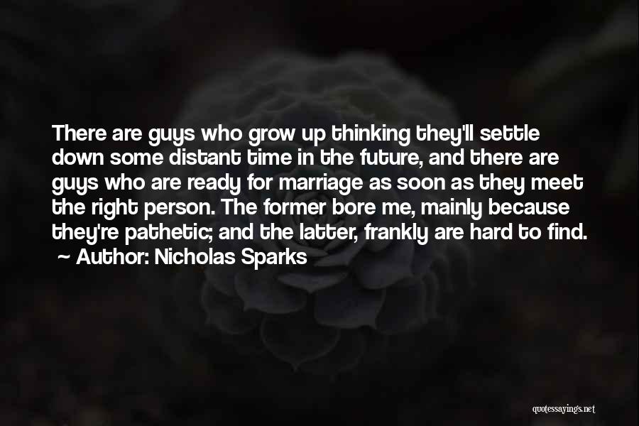 Meet Soon Quotes By Nicholas Sparks