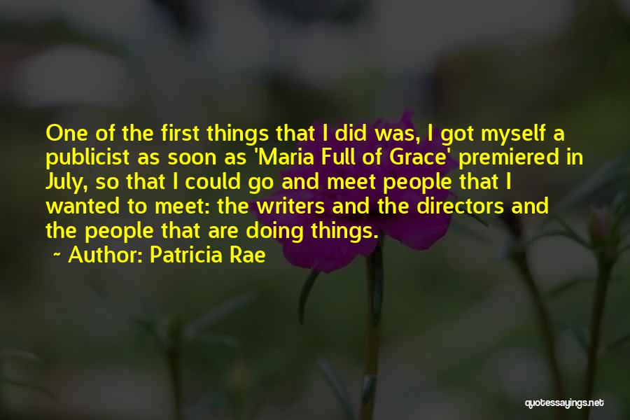 Meet Soon Quotes By Patricia Rae