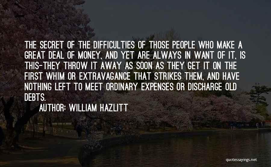 Meet Soon Quotes By William Hazlitt