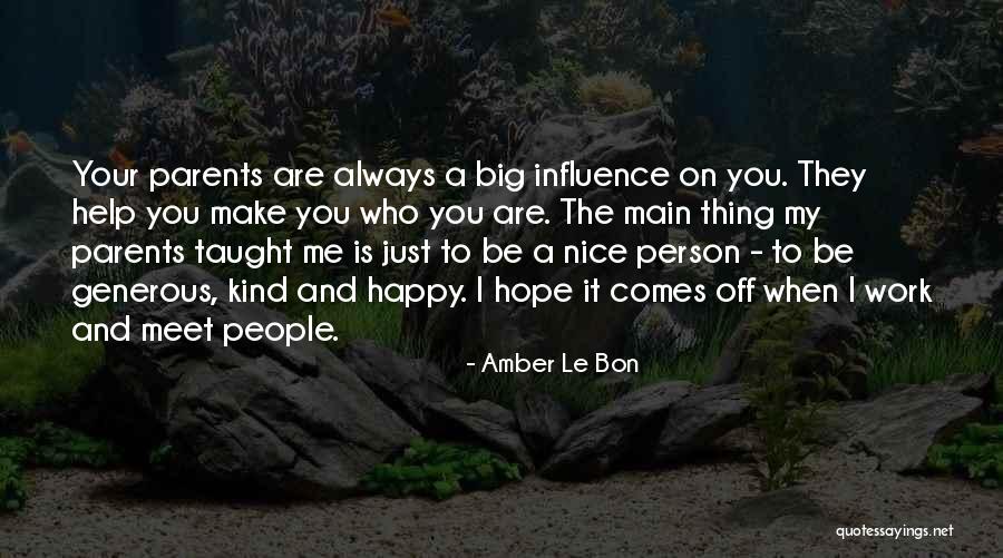 Meet The Parents Quotes By Amber Le Bon Meet The Parents Quotes By Amber Le Bon