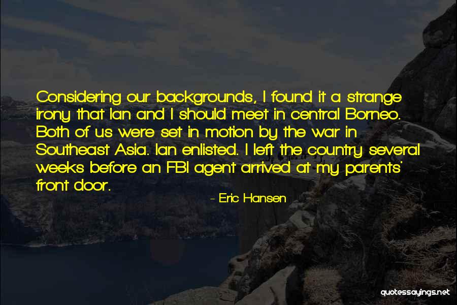 Meet The Parents Quotes By Eric Hansen Meet The Parents Quotes By Eric Hansen