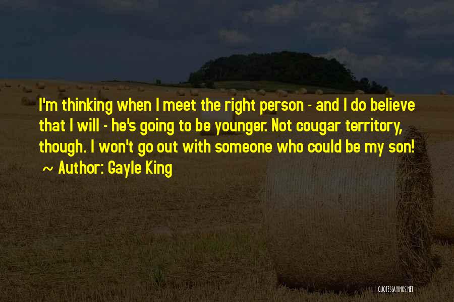 Meet The Right Person Quotes By Gayle King