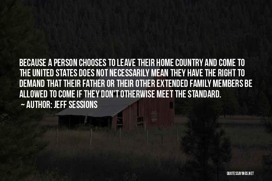 Meet The Right Person Quotes By Jeff Sessions