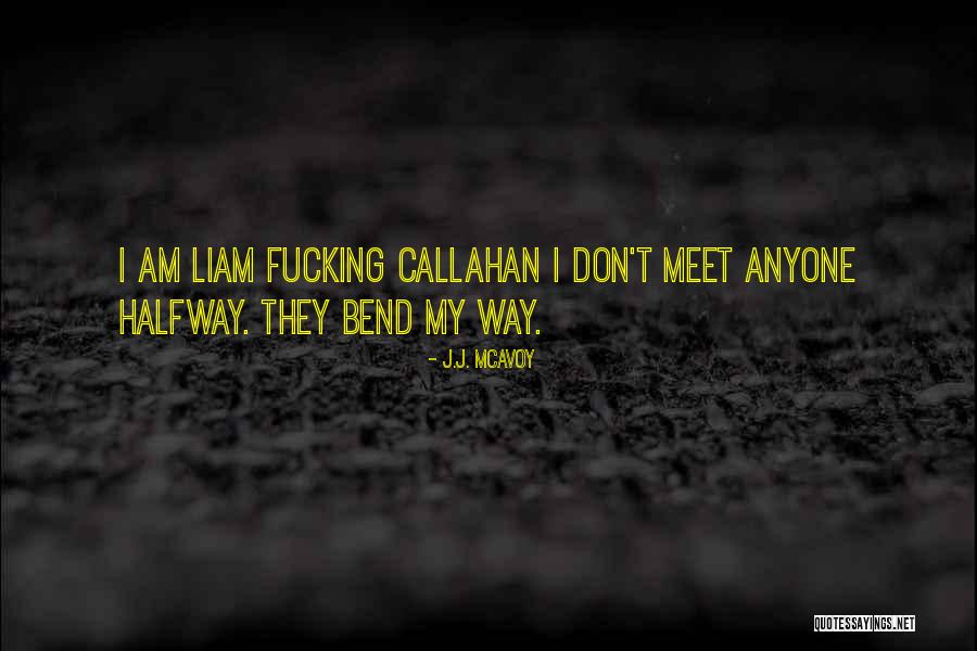 Meet You Halfway Quotes By J.J. McAvoy