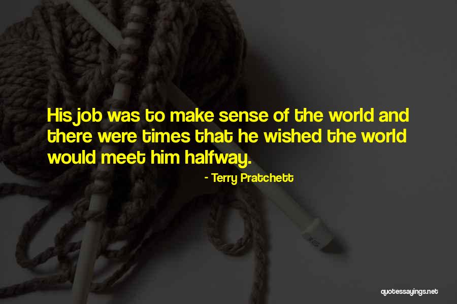 Meet You Halfway Quotes By Terry Pratchett