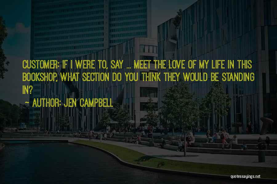 Meet You Love Quotes By Jen Campbell