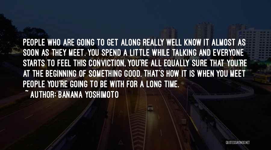 Meet You Soon Quotes By Banana Yoshimoto