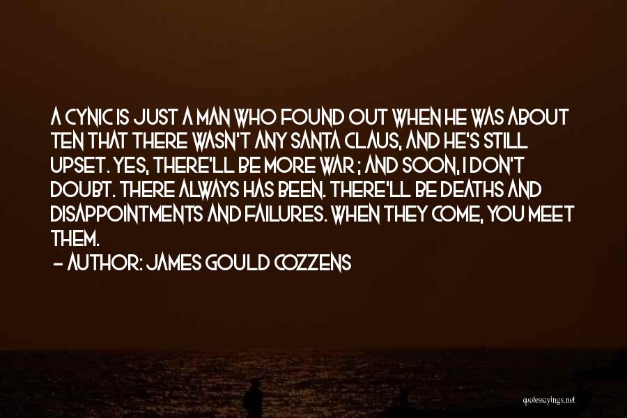 Meet You Soon Quotes By James Gould Cozzens