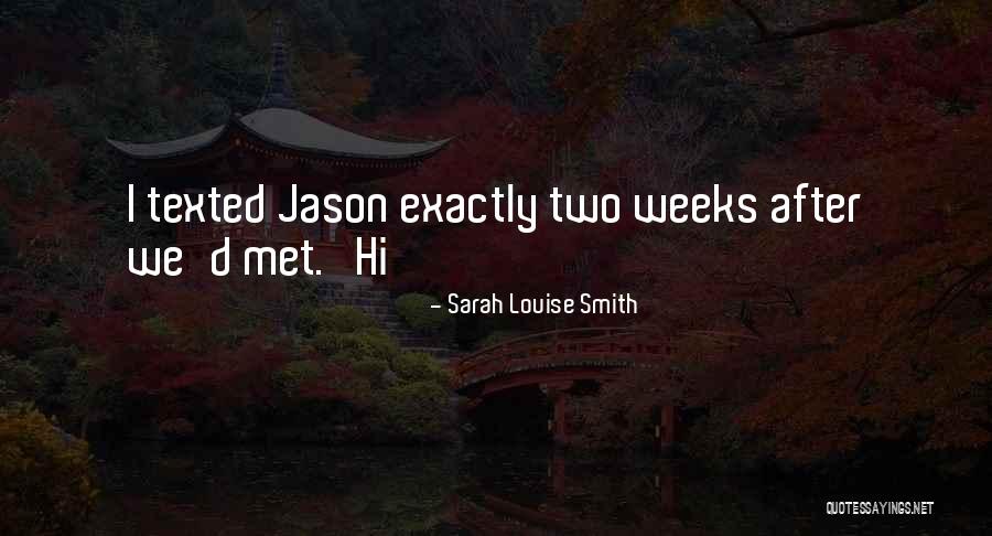 Meeteth Quotes By Sarah Louise Smith Meeteth Quotes By Sarah Louise Smith
