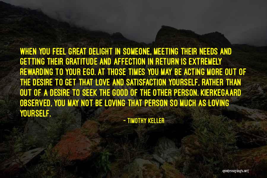 Meeting A Good Person Quotes By Timothy Keller