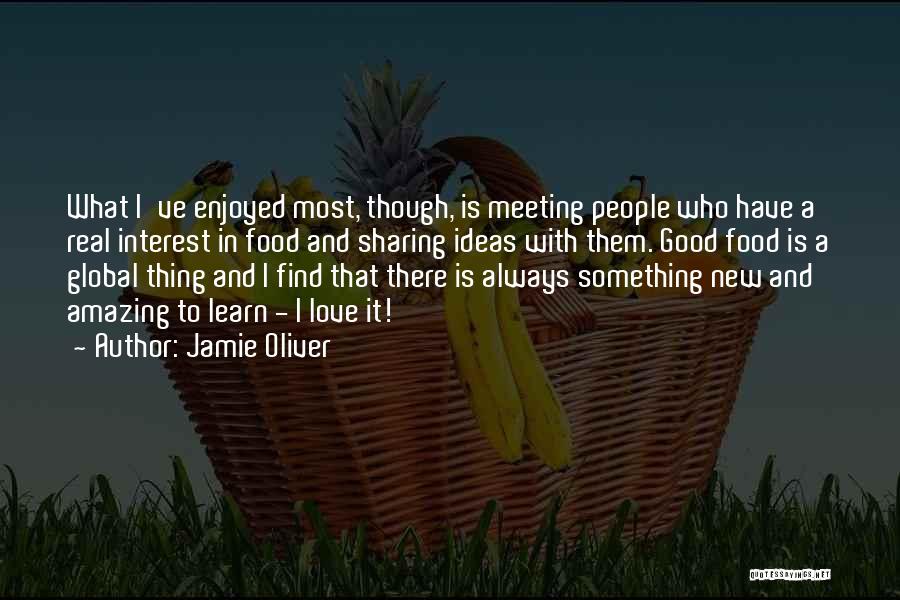 Meeting A New Love Quotes By Jamie Oliver