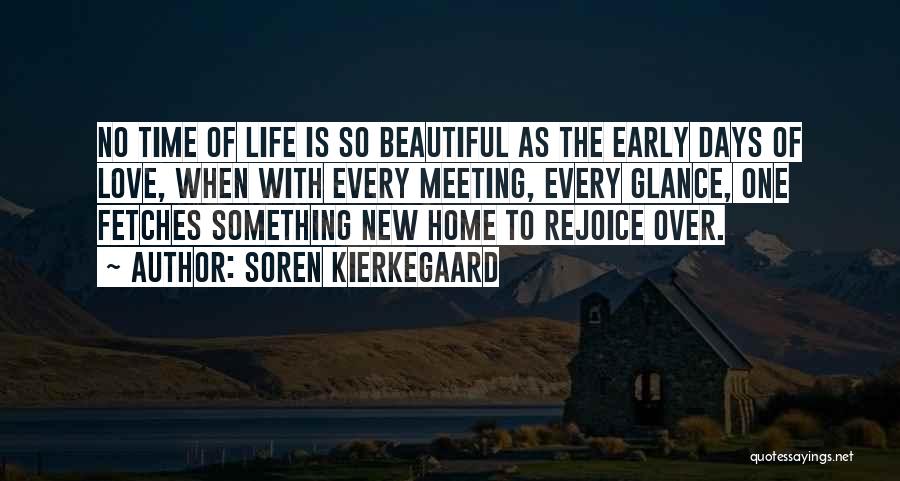 Meeting A New Love Quotes By Soren Kierkegaard