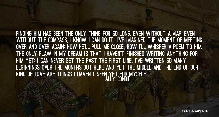 Meeting Again Love Quotes By Ally Condie Meeting Again Love Quotes By Ally Condie