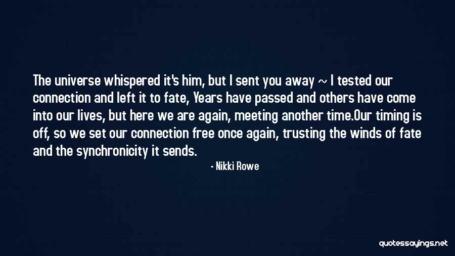 Meeting Again Love Quotes By Nikki Rowe Meeting Again Love Quotes By Nikki Rowe