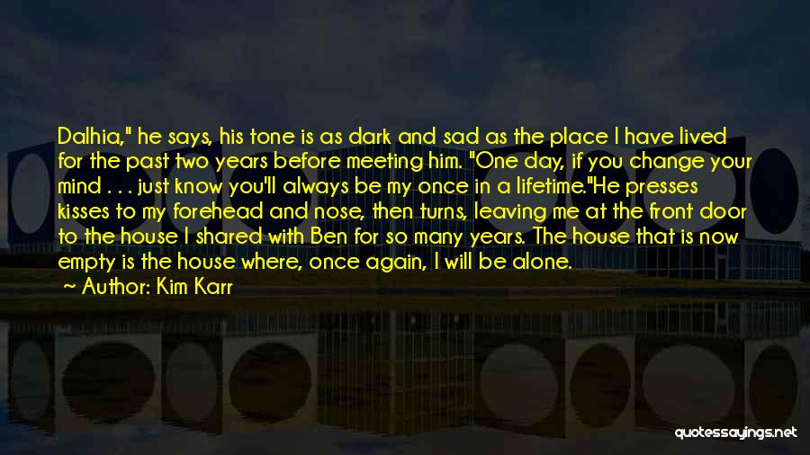 Meeting Again Quotes By Kim Karr