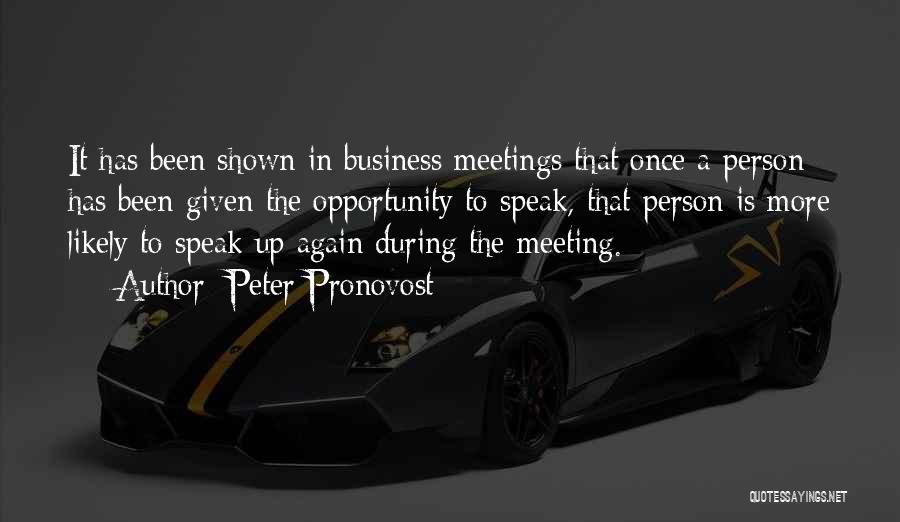 Meeting Again Quotes By Peter Pronovost
