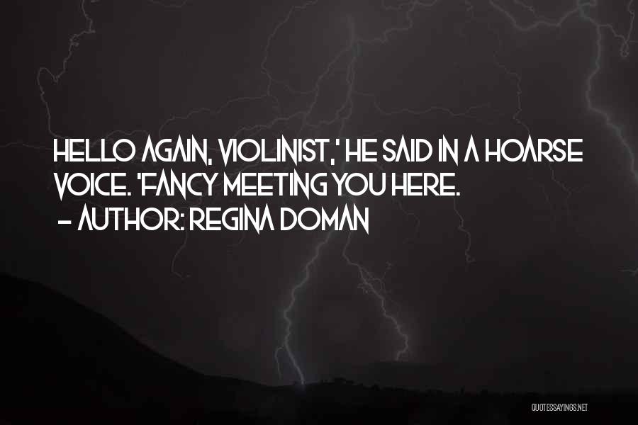 Meeting Again Quotes By Regina Doman