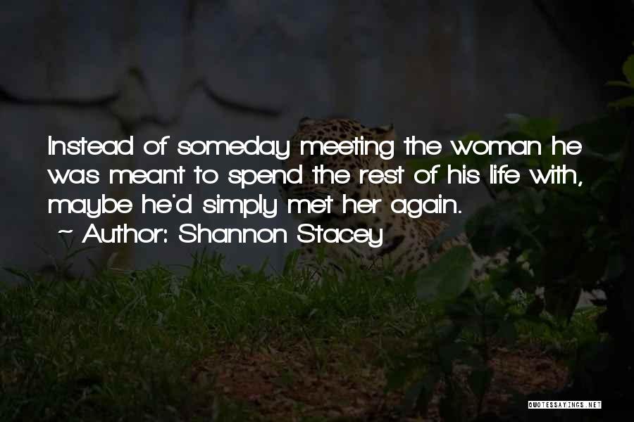 Meeting Again Quotes By Shannon Stacey