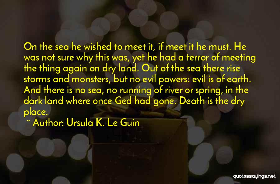 Meeting Again Quotes By Ursula K. Le Guin