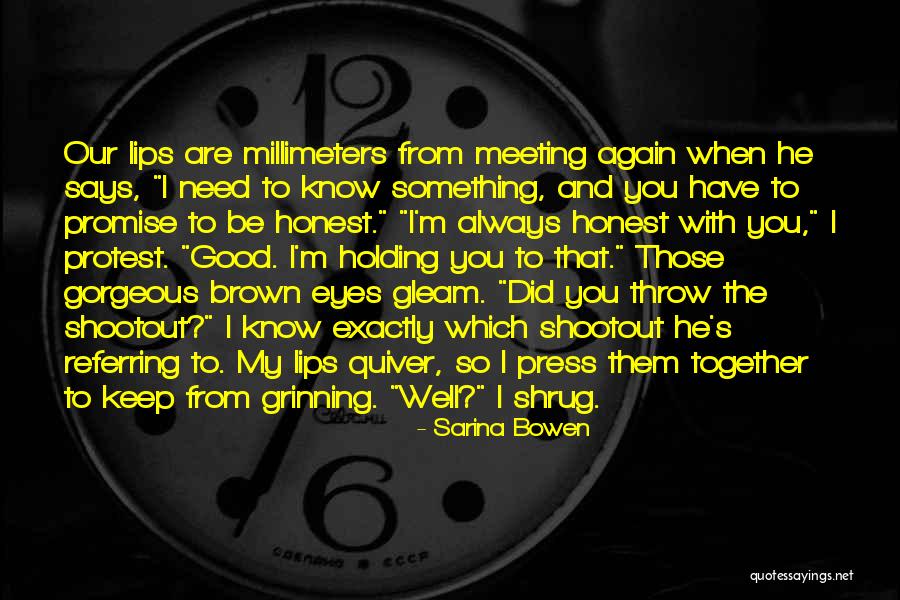 Meeting Each Other Again Quotes By Sarina Bowen