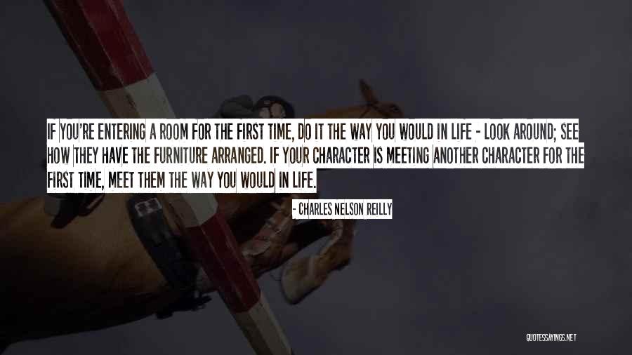 Meeting For First Time Quotes By Charles Nelson Reilly Meeting For First Time Quotes By Charles Nelson Reilly