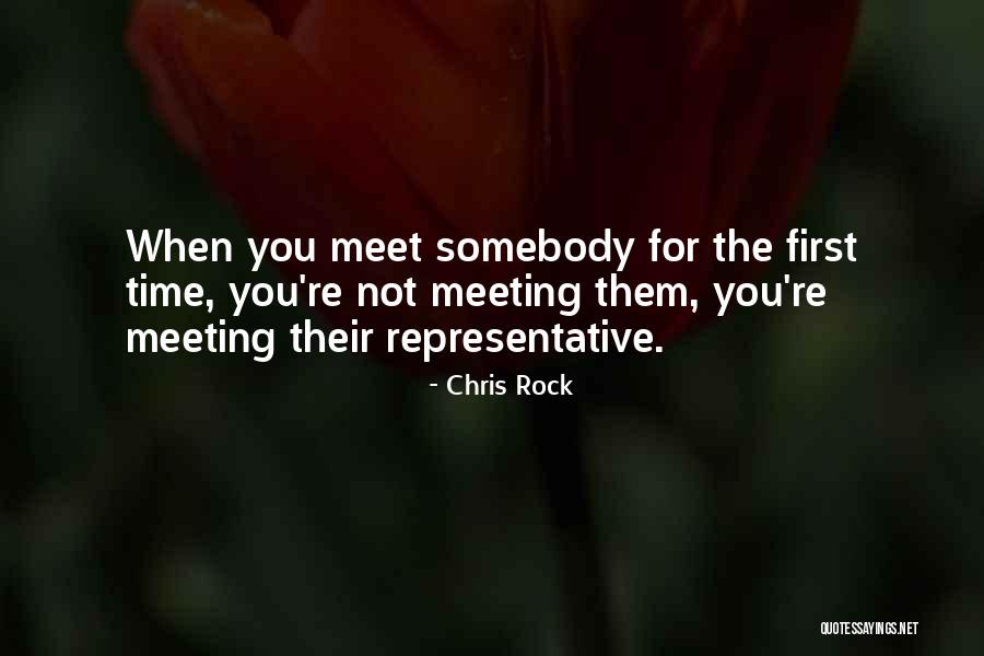 Meeting For First Time Quotes By Chris Rock Meeting For First Time Quotes By Chris Rock