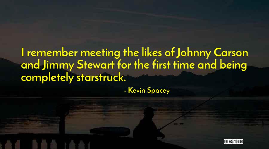 Meeting For First Time Quotes By Kevin Spacey Meeting For First Time Quotes By Kevin Spacey
