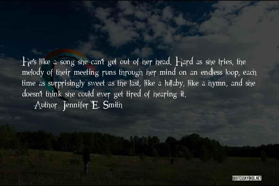 Meeting For The Last Time Quotes By Jennifer E. Smith