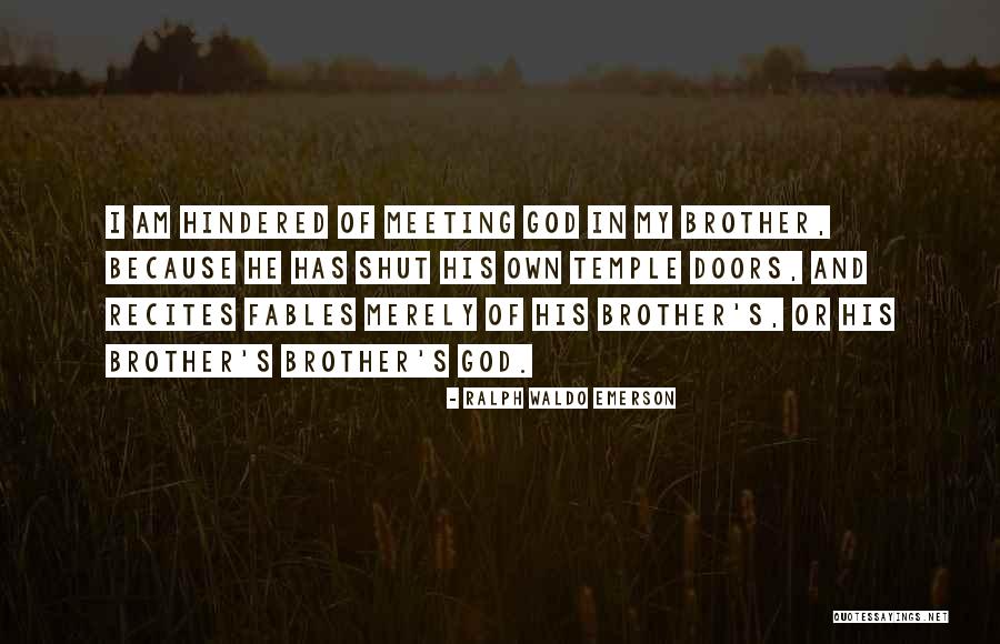 Meeting God Quotes By Ralph Waldo Emerson Meeting God Quotes By Ralph Waldo Emerson