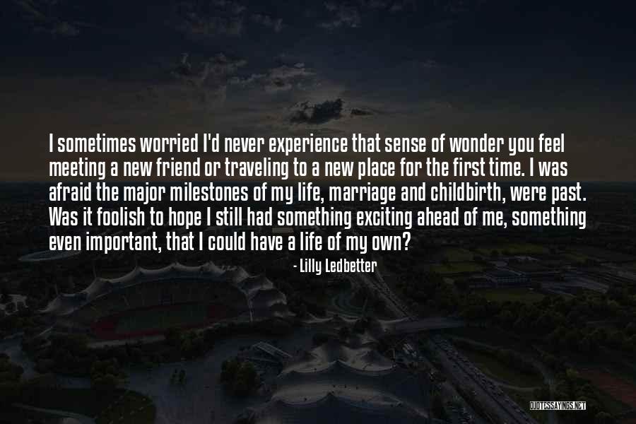 Meeting Him For The First Time Quotes By Lilly Ledbetter Meeting Him For The First Time Quotes By Lilly Ledbetter