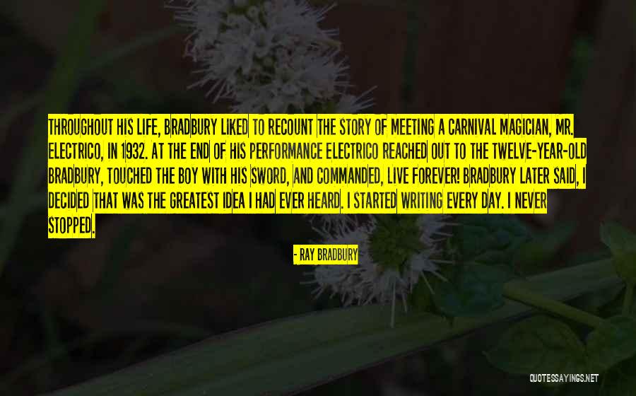Meeting Later In Life Quotes By Ray Bradbury Meeting Later In Life Quotes By Ray Bradbury
