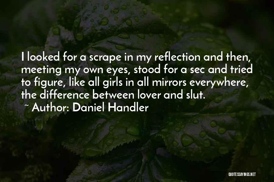 Meeting Lover Quotes By Daniel Handler