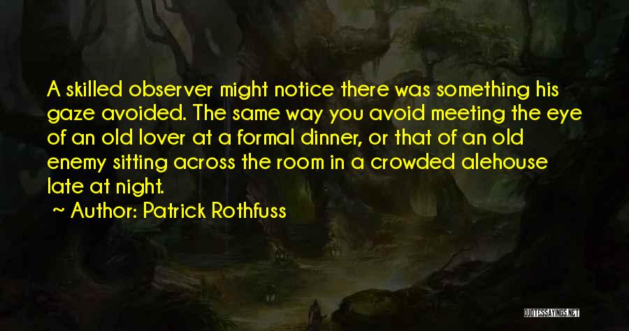 Meeting Lover Quotes By Patrick Rothfuss