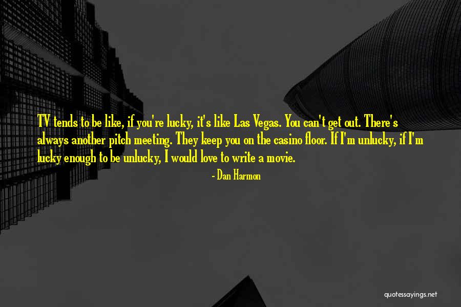 Meeting M Quotes By Dan Harmon Meeting M Quotes By Dan Harmon