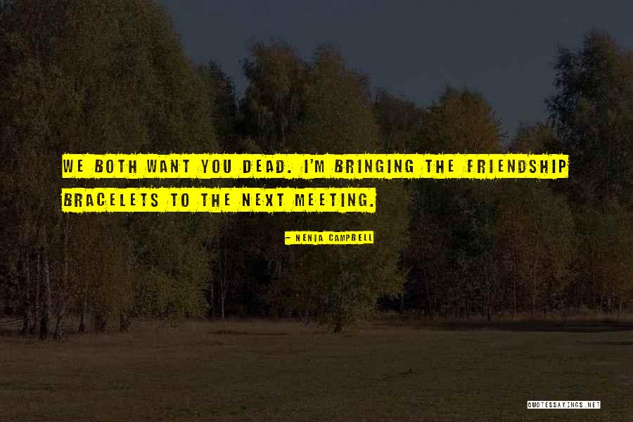 Meeting M Quotes By Nenia Campbell Meeting M Quotes By Nenia Campbell