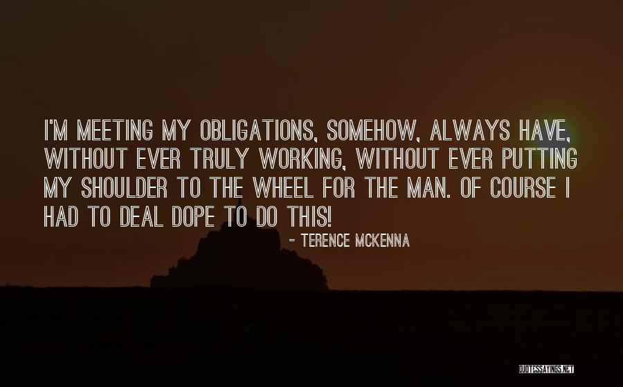 Meeting M Quotes By Terence McKenna Meeting M Quotes By Terence McKenna