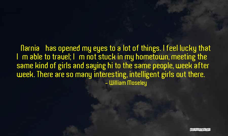 Meeting M Quotes By William Moseley Meeting M Quotes By William Moseley