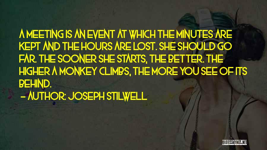 Meeting Minutes Quotes By Joseph Stilwell