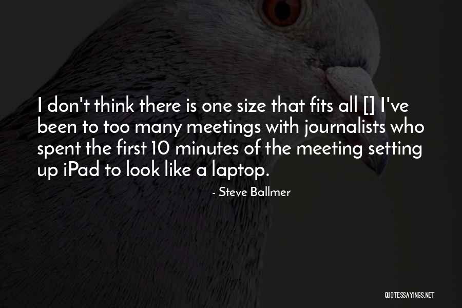 Meeting Minutes Quotes By Steve Ballmer