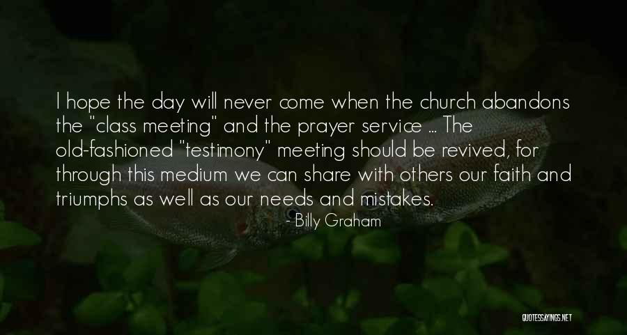 Meeting Needs Quotes By Billy Graham Meeting Needs Quotes By Billy Graham