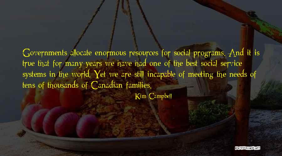 Meeting Needs Quotes By Kim Campbell Meeting Needs Quotes By Kim Campbell